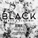 GAZIROVKA - Black DJ Mexx DJ Karimov Radio Remix