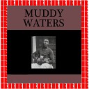 Muddy Waters James Clark Leroy Foster Homer Harris Alex Atkins Son… - Ramblin Kid Blues