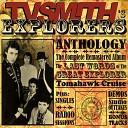 TV Smith - Last Words of the Great Explorer
