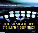 Sash - Mysterious Times 10 Element Deep Remix