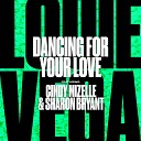 Louie Vega feat Cindy Mizelle Sharon Bryant - Dancing For Your Love feat Cindy Mizelle Sharon Bryant DJ…