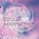 Sygma with Anne Hathaway - A Deeper Truth T4L Mariano Ballejos Remix
