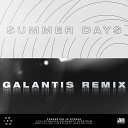 A R I Z O N A - Summer Days Galantis Remix