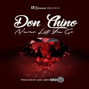 Don Chino - Never Let You Go