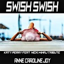 Anne Caroline Joy - Swish Swish Karaoke Instrumental Katy Perry feat Nicki Minaj…