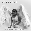Myrapond - On Wings of Angels