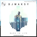 DJ Maksy - Back To Life