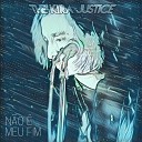 The Kira Justice - Perdido No Meio Remix