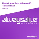 Daniel Kandi, Witness45 - Yangtze River (Original Mix)