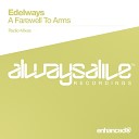 Edelways - A Farewell To Arms Radio Edit