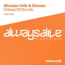 Miroslav Vrlik Dianoia - Colours Of Our Life Radio Edit