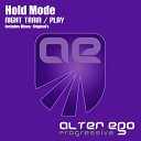 HOLD MODE - Night Train Radio Edit