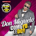 Don Miguelo J Alvarez Zion - Como Yo Le Doy Remix
