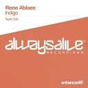 Rene Ablaze - Indigo Radio Edit