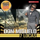 Super Don Miguelo Ft Antony Santos - Locas