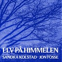Sandra Kolstad Jon Fosse feat Ragnar Hovland - Ein stille vind