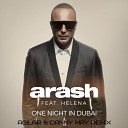 Arash feat Helena - One Night In Dubai Agilar Danny May Remix