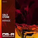 Cold Stone - Mirage Original Mix