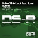 Fabio XB Liuck feat Sarah Russell - Another Day Luke Bond Radio Mix