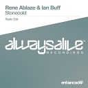 Rene Ablaze Ian Buff - Stonecold Radio Edit