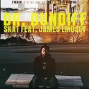 Dr Dundiff feat James Lindsey - Skat