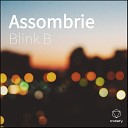 Blink B feat Minko - Assombrie