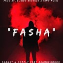 SHANDY NIGGAFLY feat BRANDISIMHOO - FASHA