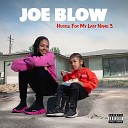 Joe Blow feat Street Knowledge Mozzy - Fuck Around