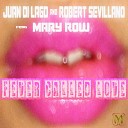 Juan Di Lago Robert Sevillano feat Mary Row - Fever Called Love Original Mix