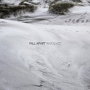 Fall Apart - Involved Frankov Remix