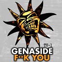 Genaside - Fuck You Original Mix