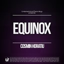 Cosmin Horatiu - Equinox Original Mix