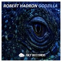 Robert Hadron - Godzilla Original Mix