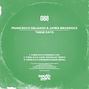 Francesco Delgado James Braddock - These Days Original Mix