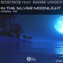 Sosysos feat Sabse Unger - In The Silver Moonlight Original Mix