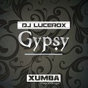 DJ Lucerox - Gypsy Original Mix