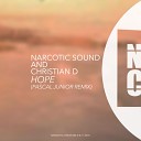 Narcotic Sound Christian D - Hope Pascal Junior Remix