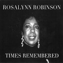 Rosalynn Robinson - Slow Hot Wind