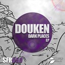 Douken - Dark Places Original Mix