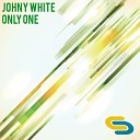 Johny White - Only One Original Mix