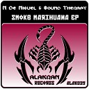 M De Miguel Sound Therapy - Smoke Marihuana Rabent He Box Remix