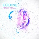 Codine - Pending 5AM DINK Remix