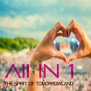 All IN 1 - The Spirit Of Tomorrowland Original Mix