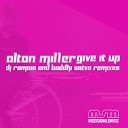 Alton Miller - Give It Up DJ Romain Flipped Remix