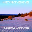 Metroverve - Musical Affair Original Mix