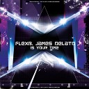 James Delato FlexB - Is Your Time Original Mix