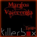 Margos Valerenga - Tango Original Mix