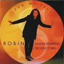 Robin S - Show Me Love Maxim Andreev Nu Disco Mix