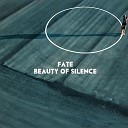 fate - Beauty Of Silence