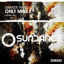 Grande Piano - Only Mine Original Mix